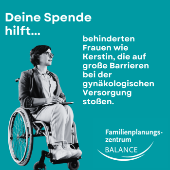 Spende jetzt für die gynäkologische Versorgung von behinderten Frauen!