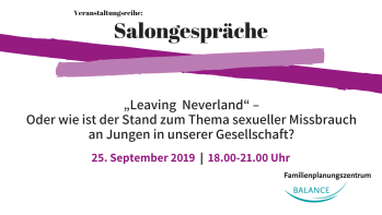 Rückblick: Salongespräch  "Leaving  Neverland" – oder wie ist der Stand zum Thema sexueller Missbrauch an Jungen in unserer Gesellschaft?